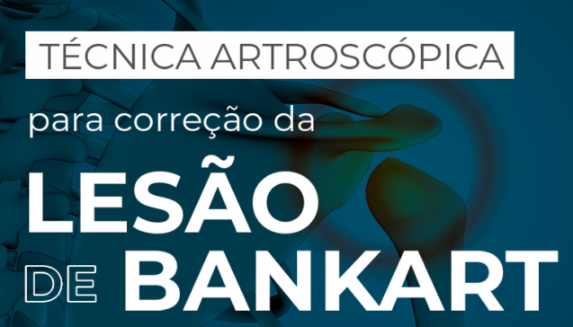 Técnica artroscópica para correção da Lesão de Bankart.