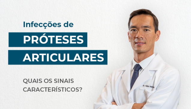 Infecções de Próteses Articulares.