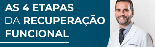 As 4 etapas da recuperação funcional