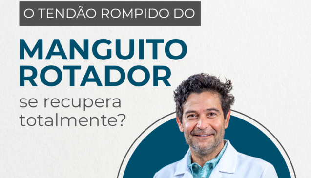 O tendão rompido do manguito rotador se recupera totalmente?