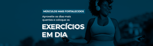 Músculos mais fortalecidos: aproveite os dias mais quentes e coloque os exercícios em dia!