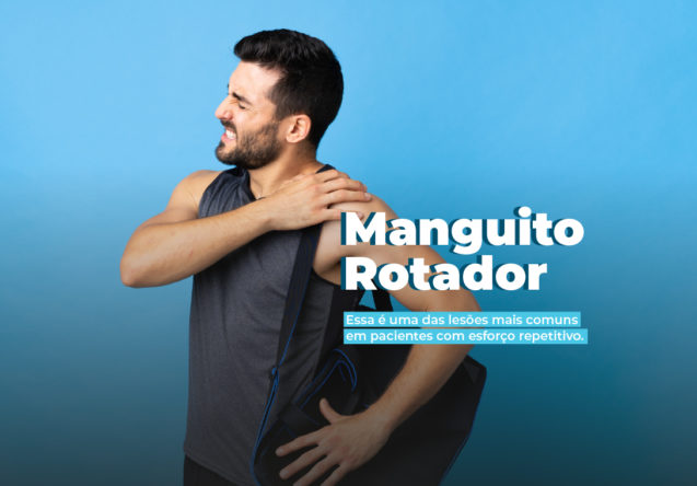 Lesão do Manguito Rotador: causas, diagnóstico e tratamentos atualizados.