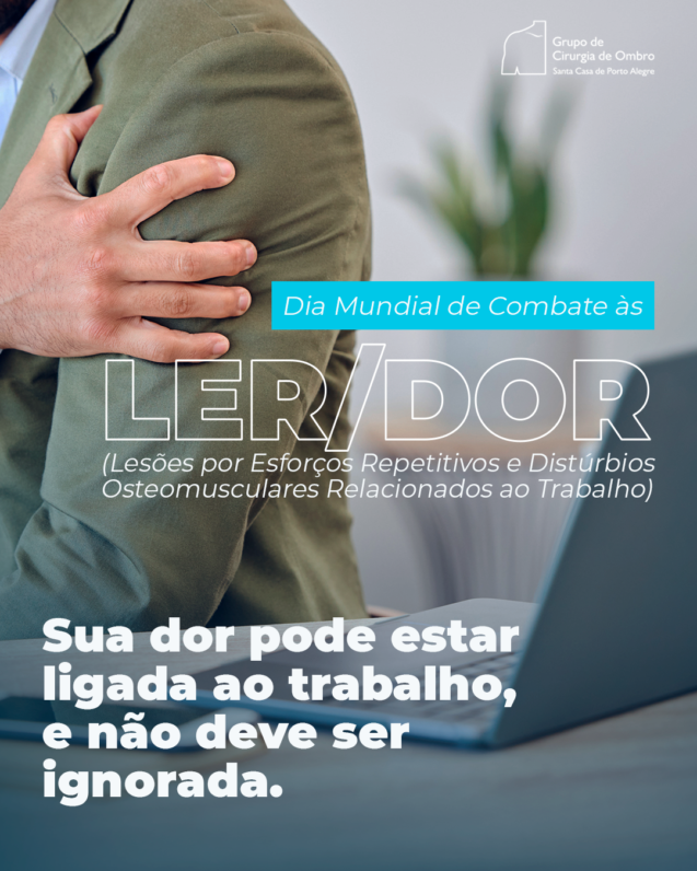 Dia Mundial de Combate às LER/DORT